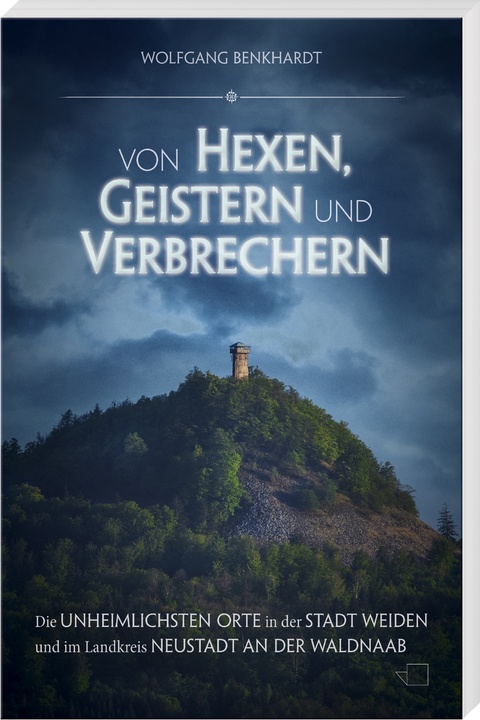 Von Hexen, Geistern und Verbrechern - Wolfgang Benkhardt