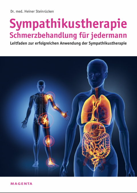 Sympathikustherapie - Schmerzbehandlung für jedermann - Heiner Steinrücken