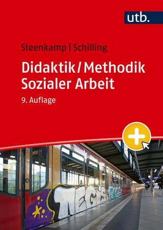 Didaktik / Methodik Sozialer Arbeit - Daniela Steenkamp; Johannes Schilling