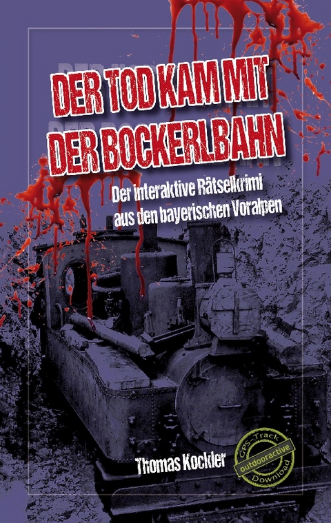 Der Tod kam mit der Bockerlbahn - Thomas Kockler