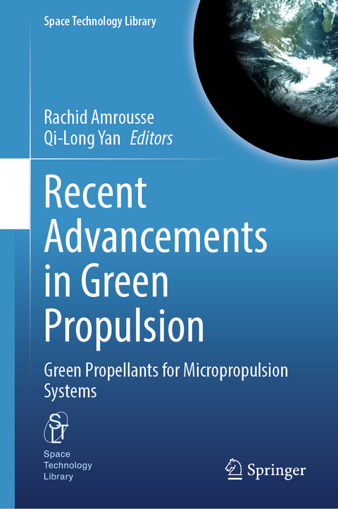 Recent Advancements in Green Propulsion - 