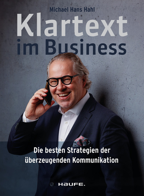 Klartext im Business - Michael Hans Hahl