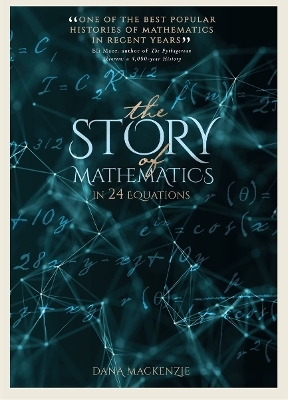 The Story of Mathematics - Dana Mackenzie