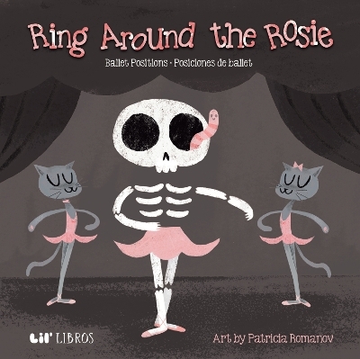 Ring Around the Rosie - Patricia Romanov