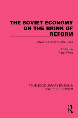 The Soviet Economy on the Brink of Reform - 