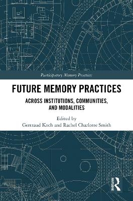 Future Memory Practices - 