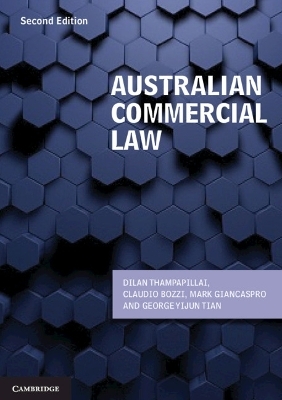 Australian Commercial Law - Dilan Thampapillai, Claudio Bozzi, Mark Giancaspro, George Yijun Tian