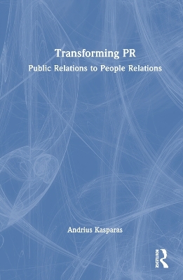 Transforming PR -  Andrius Kasparas