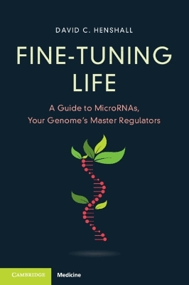 Fine-Tuning Life - David C. Henshall