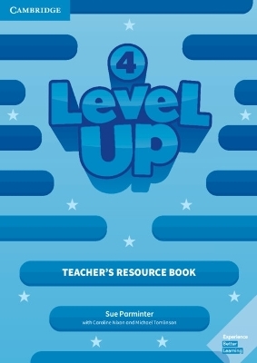 Level Up Level 4 Teacher's Resource Book with Online Audio - Sue Parminter