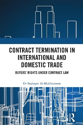 Contract Termination in International and Domestic Trade - Bashayer Al-Mukhaizeem