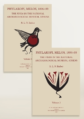 Phylakopi, Melos, 1896–99: The Finds in the National Archaeological Museum, Athens - R L N Barber