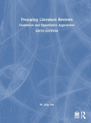 Preparing Literature Reviews - M. Ling Pan, Jacqueline S. Craven