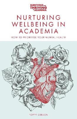 Nurturing Wellbeing in Academia - Poppy Gibson