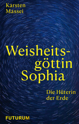 Weisheitsgöttin Sophia - Karsten Massei