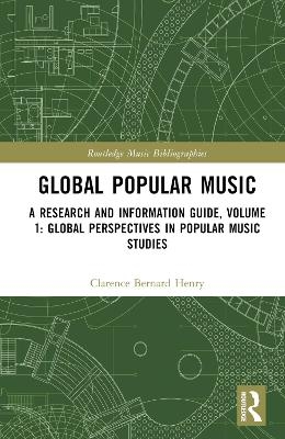 Global Popular Music - Clarence Bernard Henry