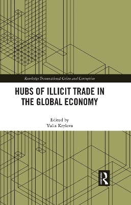 Hubs of Illicit Trade in the Global Economy - 