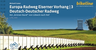 Europa-Radweg Eiserner Vorhang 3 - Michael Cramer; Esterbauer Verlag