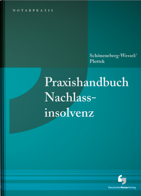 Praxishandbuch Nachlassinsolvenz - 