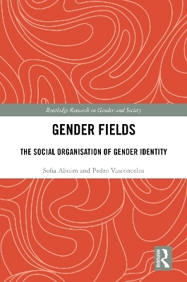 Gender Fields - Sofia Aboim, Pedro Vasconcelos