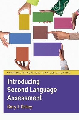 Introducing Second Language Assessment - Gary J. Ockey