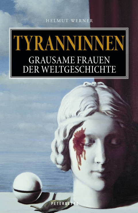 Tyranninnen - Helmut Werner