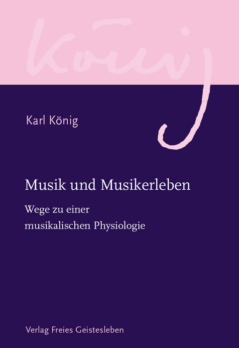 Musik und Musikerlebnis - Karl König