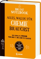 Big Fat Notebook - Alles, was du für Chemie brauchst - Das geballte Wissen von der 7. bis zur 10. Klasse - Jennifer Swanson