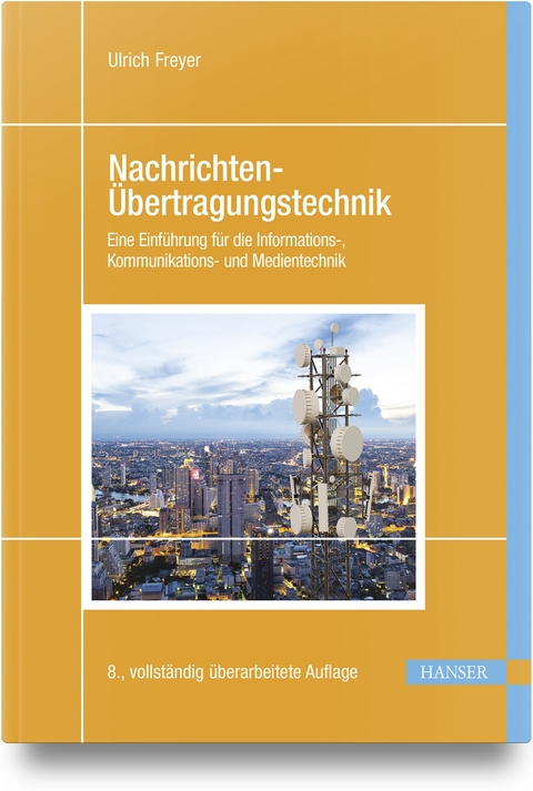 Nachrichten-Übertragungstechnik - Ulrich Freyer