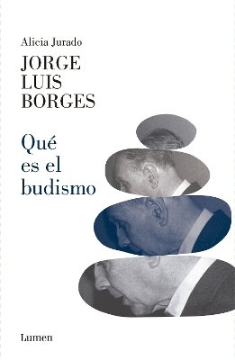 ¿Qué es el budismo? / What is Buddhism? - Jorge Luis Borges, Alicia Jurado