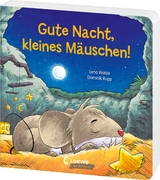 Gute Nacht, kleines Mäuschen! - Lena Walde