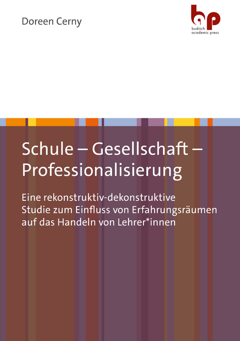 Schule – Gesellschaft – Professionalisierung - Doreen Cerny