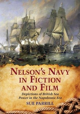 Nelson's Navy in Fiction and Film - Sue Parrill