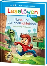 Leselöwen 2. Klasse - Nano und der Knallschleicher - Karl Olsberg