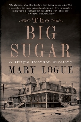 The Big Sugar - Mary Logue