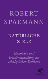 Natürliche Ziele - Robert Spaemann, Reinhard Löw