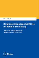 Religionsverbundene Konflikte im Berliner Schulalltag - Diana Schieck