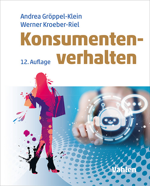 Konsumentenverhalten - Werner Kroeber-Riel, Andrea Gröppel-Klein