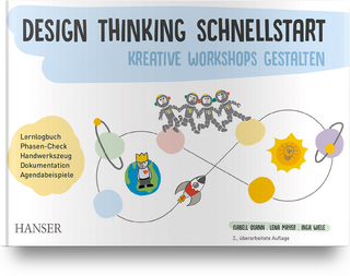 Design Thinking Schnellstart - Isabell Osann; Lena Mayer; Inga Wiele