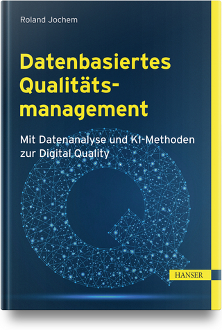 Datenbasiertes Qualitätsmanagement