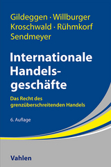 Internationale Handelsgeschäfte - Rainer Gildeggen, Andreas Willburger, Steffen Kroschwald