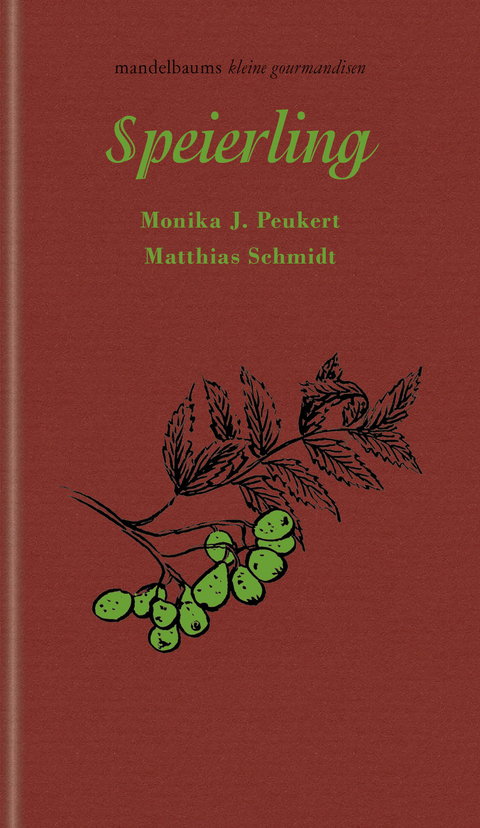 Speierling - Monika J. Peukert, Matthias Schmidt