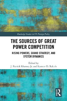 The Sources of Great Power Competition - 