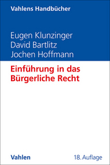 Einführung in das Bürgerliche Recht - Eugen Klunzinger, David Bartlitz, Jochen Hoffmann