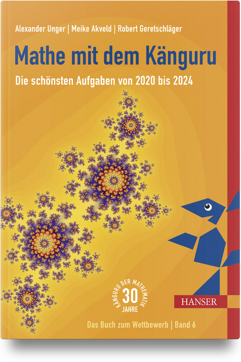 Mathe mit dem Känguru 6 - Alexander Unger, Robert Geretschläger, Meike Akveld