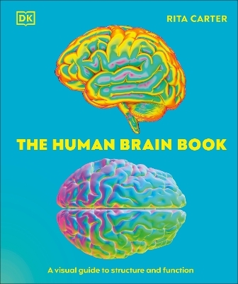 The Human Brain Book - Rita Carter