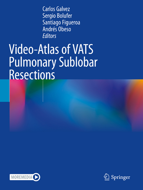 Video-Atlas of VATS Pulmonary Sublobar Resections - 