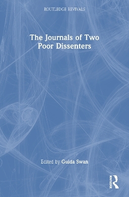 The Journals of Two Poor Dissenters - 