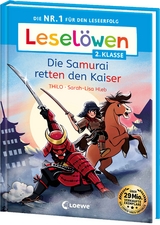 Leselöwen 2. Klasse - Die Samurai retten den Kaiser -  Thilo