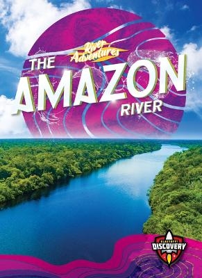 The Amazon River - Colleen Sexton